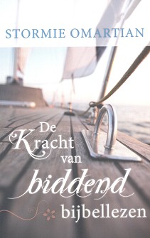 De Kracht van biddend Bijbellezen